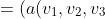 = (a(v_1, v_2, v_3) + b(w_1, w_2, w_3)) \times (x_1, x_2, x_3)